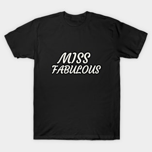 Miss Fabulous T-Shirt